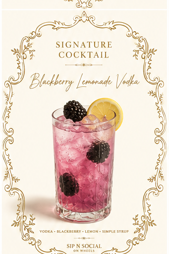 Blackberry Lemonade Vodka — signature cocktail by Sip N Social on Wheels LLC